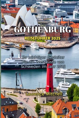 GOTHENBURG REISEFÜHRER 2025 von Independently published