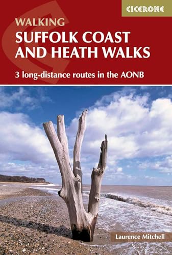 Suffolk Coast and Heath Walks: 3 long-distance routes in the AONB: the Suffolk Coast Path, the Stour and Orwell Walk and the Sandlings Walk (Cicerone guidebooks) von Cicerone Press Limited