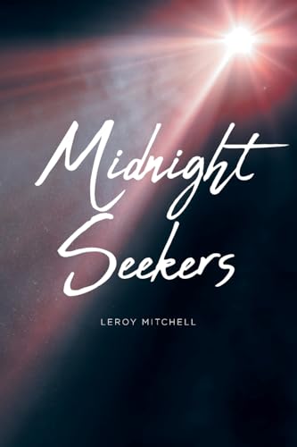 Midnight Seekers von Christian Faith Publishing