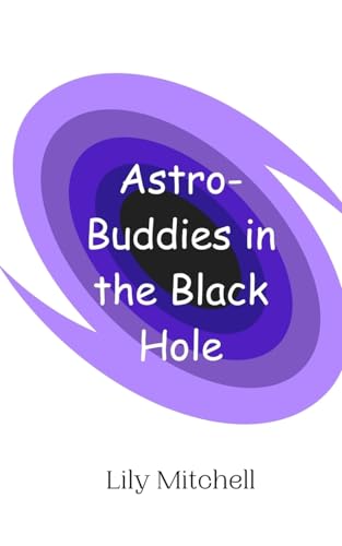 Astro-Buddies in the Black Hole von Creative Arts Management OÜ