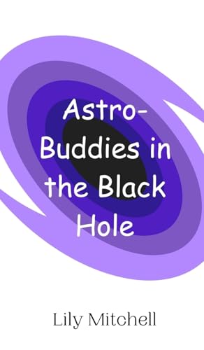 Astro-Buddies in the Black Hole von Creative Arts Management OÜ