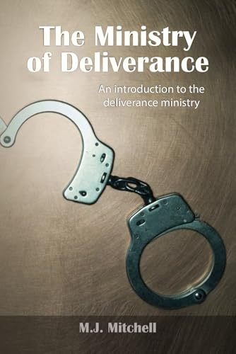Ministry of Deliverance: An introduction to the deliverance ministry Ministry of Deliverance: An introduction to the deliverance ministry von House of Best Sellers