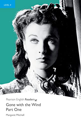Level 4: Gone with the Wind Part 1: Simplified. Text in English. Intermediate (Pearson English Graded Readers) von Pearson Education