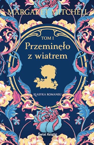 Przeminęło z wiatrem. Tom 1 von Świat Książki