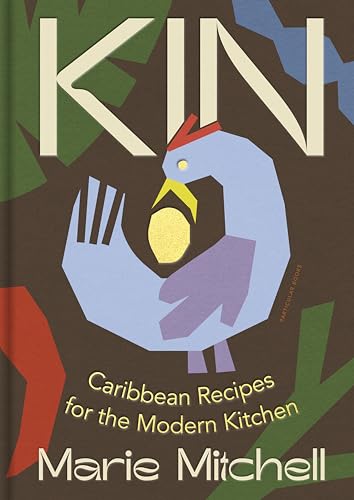 Kin: Caribbean Recipes for the Modern Kitchen von Particular Books