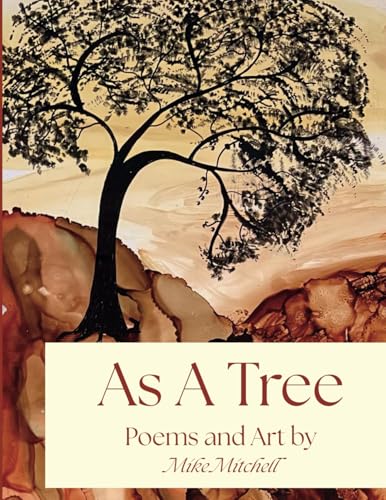 As A Tree: Poems and Art von Byblos Press