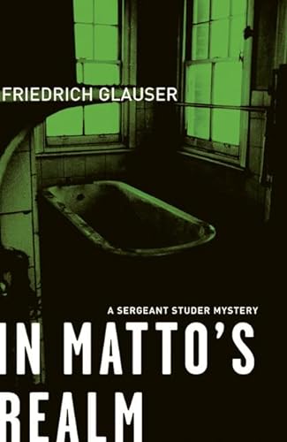 In Matto's Realm: A Sergeant Studer Mystery von Bitter Lemon Press
