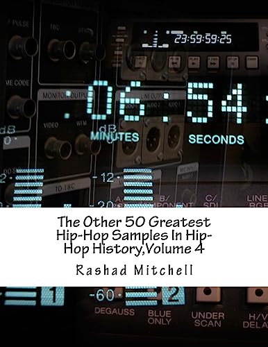 The Other 50 Greatest Hip-Hop Samples In Hip-Hop History,Volume 4 von Createspace Independent Publishing Platform