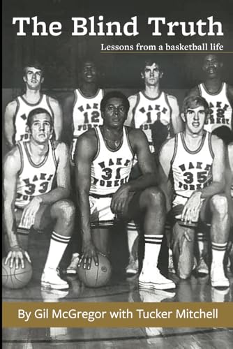 The Blind Truth: Lessons from a basketball life von Library Partners Press