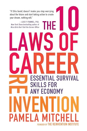 The 10 Laws of Career Reinvention: Essential Survival Skills for Any Economy von Prentice Hall Press