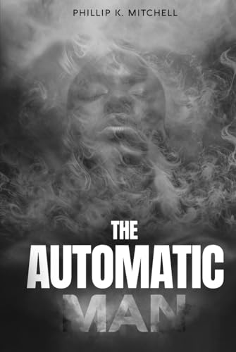 THE AUTOMATIC MAN von The Writers Tree