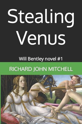 Stealing Venus (Will Bentley, Band 1) von Createspace Independent Publishing Platform