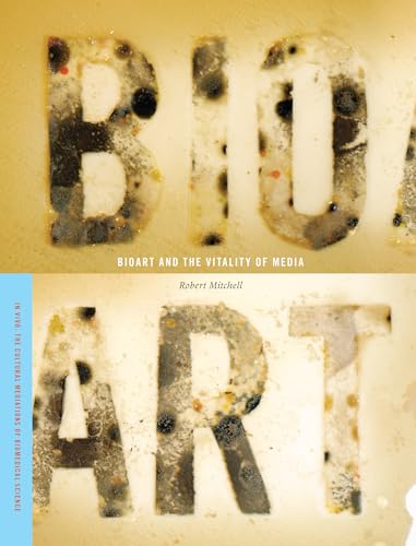 Bioart and the Vitality of Media (In Vivo) von University of Washington Press