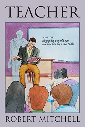 Teacher: Seeking the Vocational Archetype von Strategic Book Publishing