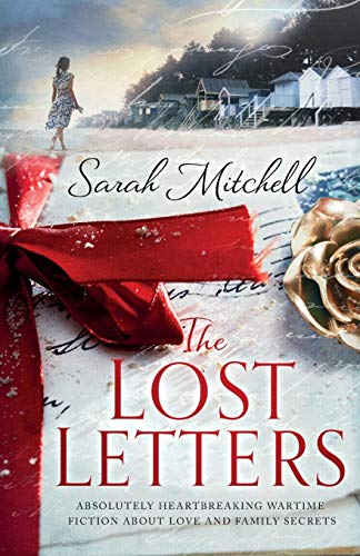 The Lost Letters: Absolutely heartbreaking wartime fiction about love and family secrets von Bookouture
