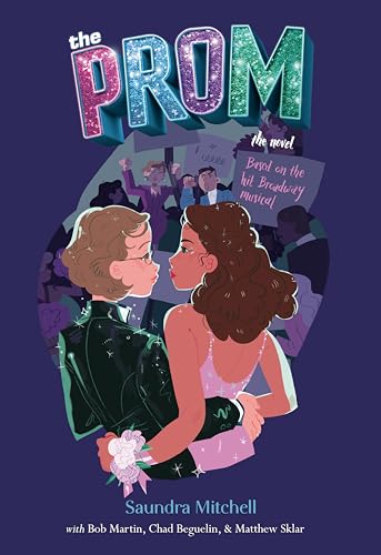 The Prom: A Novel Based on the Hit Broadway Musical von Viking Books for Young Readers