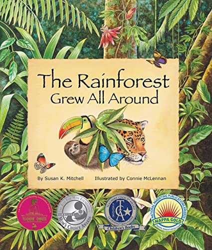 The Rainforest Grew All Around (Arbordale Collection)