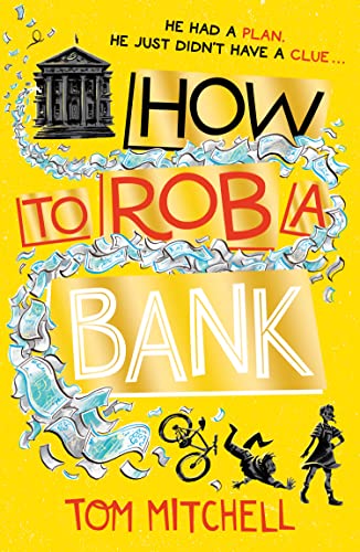 How to Rob a Bank How to Rob a Bank von Harper Collins Publ. UK