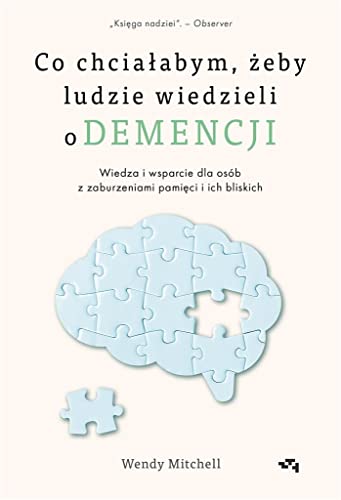 Co chciałabym,żeby ludzie wiedzieli o demencji von Relacja