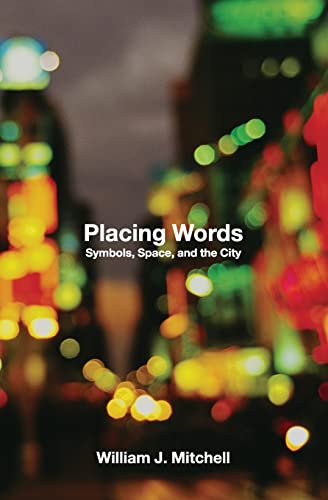 Placing Words: Symbols, Space, and the City von Brand: The MIT Press