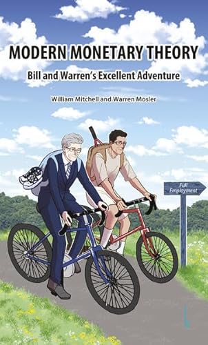Modern Monetary Theory: Bill and Warren's Excellent Adventure von Lola Books