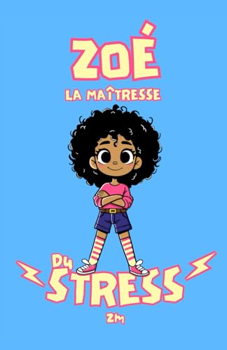 Zoé la maîtresse du stress von Independently published