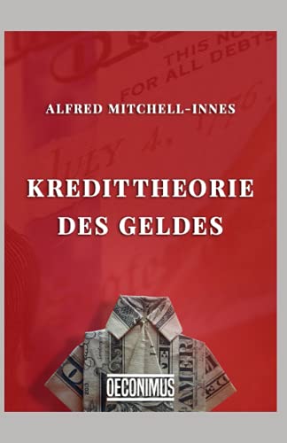 Die Kredittheorie des Geldes von Independently published