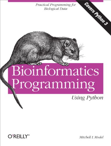 Bioinformatics Programming Using Python: Practical Programming for Biological Data (Animal Guide) von O'Reilly Media