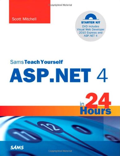 Sams Teach Yourself ASP.NET 4 in 24 Hours (Sams Teach Yourself in 24 Hours) von Pearson Sams