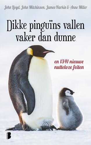 Dikke pinguïns vallen vaker dan dunne: en 1341 nieuwe nutteloze feiten von Boekerij