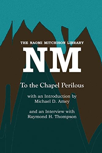 To the Chapel Perilous (Naomi Mitchison Library, Band 52)