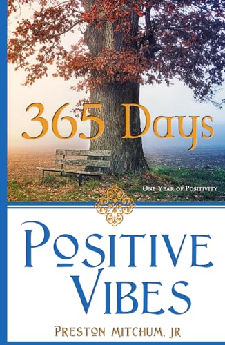 Positive Vibes ~ 365 Days ~: One Year of Positivity (Positive Vibes Collection) von Erin Go Bragh Publishing