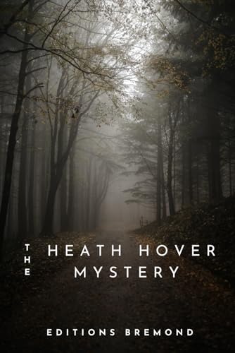 The Heath Hover Mystery (illustrated) von Independently published