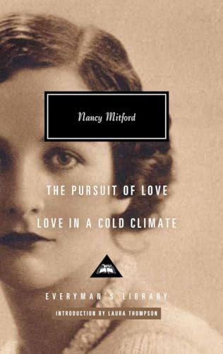 Love in a Cold Climate & The Pursuit of Love (Everyman's Library CLASSICS) von Everyman