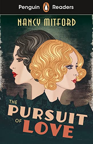 Penguin Readers Level 5: The Pursuit of Love (ELT Graded Reader): Abridged Edition von Penguin