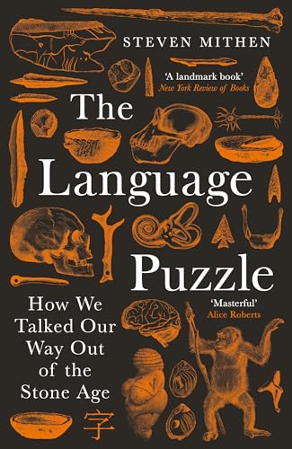 The Language Puzzle: How We Talked Our Way Out of the Stone Age von Profile Books