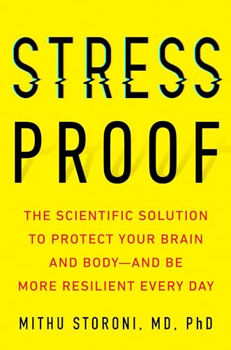 Stress-Proof: The Scientific Solution to Protect Your Brain and Body--and Be More Resilient Every Day von Tarcher