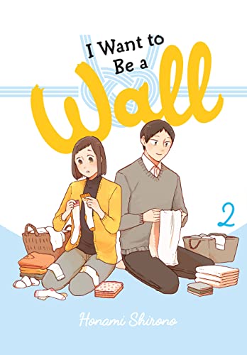 I Want to Be a Wall, Vol. 2 (I WANT TO BE A WALL GN) von Yen Press