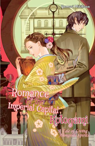 Romance of the Imperial Capital Kotogami: A Tale of Living Alongside Spirits von Cross Infinite World