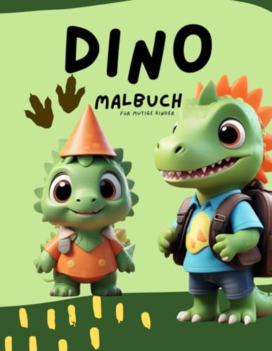 Dino-Malbuch für mutige Kinder: Ein spannendes Malbuch für Jungs und Mädchen ab 3 Jahren Dino-Malbuch für mutige Kinder: Ein spannendes Malbuch für Jungs und Mädchen ab 3 Jahren