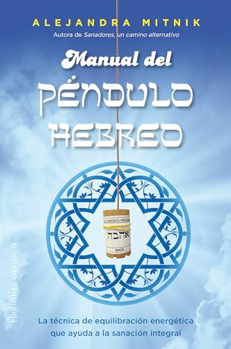 Manual del péndulo hebreo (FENG-SHUI) von EDICIONES OBELISCO S.L.