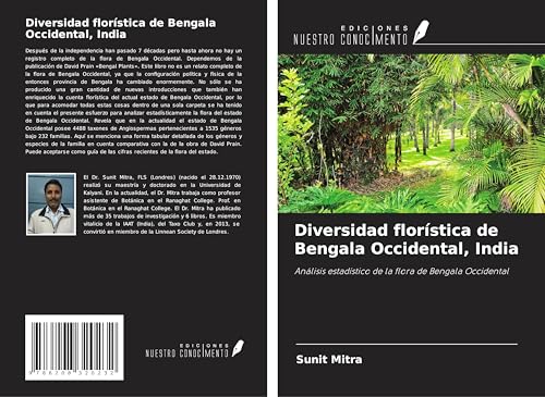 Diversidad florística de Bengala Occidental, India: Análisis estadístico de la flora de Bengala Occidental von Ediciones Nuestro Conocimiento