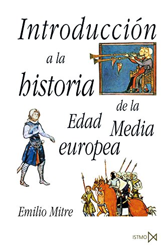 Introducción a la historia de la Edad Media europea (Fundamentos, Band 56) von Ediciones Istmo, S.A.