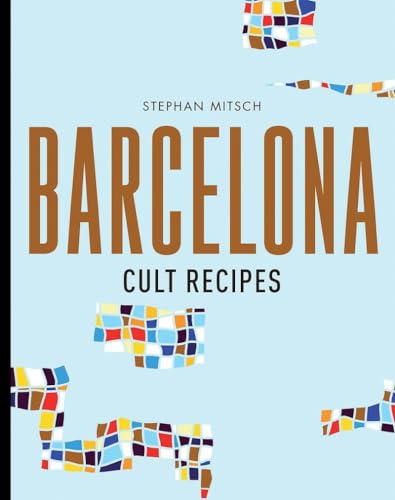 Barcelona Cult Recipes von Murdoch Books