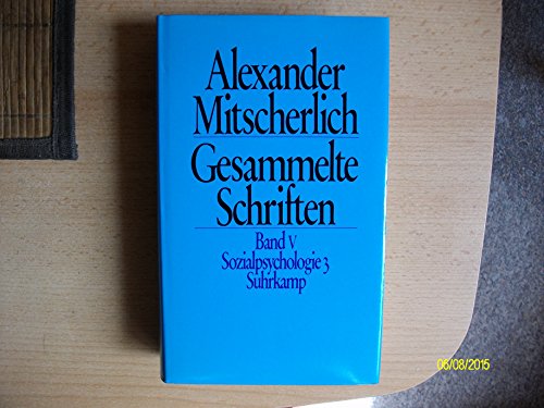 Gesammelte Schriften in zehn Bänden: V: Sozialpsychologie 3: Hrsg. v. Helga Haase