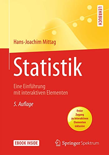 Statistik: Eine Einführung mit interaktiven Elementen (Springer-Lehrbuch)