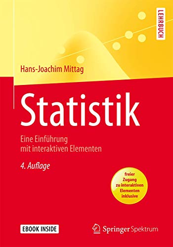 Statistik: Eine Einführung mit interaktiven Elementen (Springer-Lehrbuch)