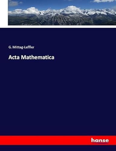 Acta Mathematica: DE von hansebooks