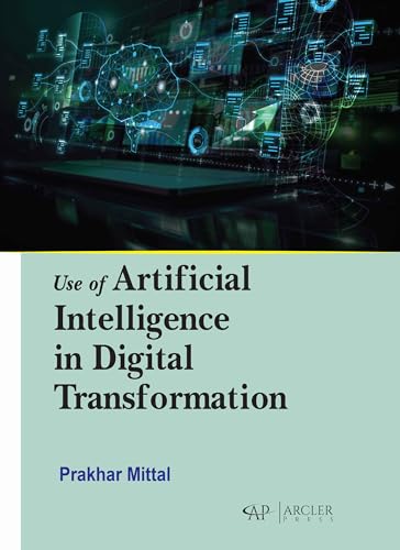 Use of Artificial Intelligence in Digital Transformation von Delve Publishing