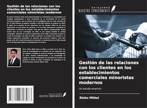 Gestión de las relaciones con los clientes en los establecimientos comerciales minoristas modernos: Un estudio empírico von Ediciones Nuestro Conocimiento
